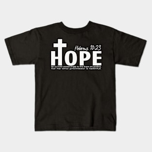 hebrews 10:23 Kids T-Shirt